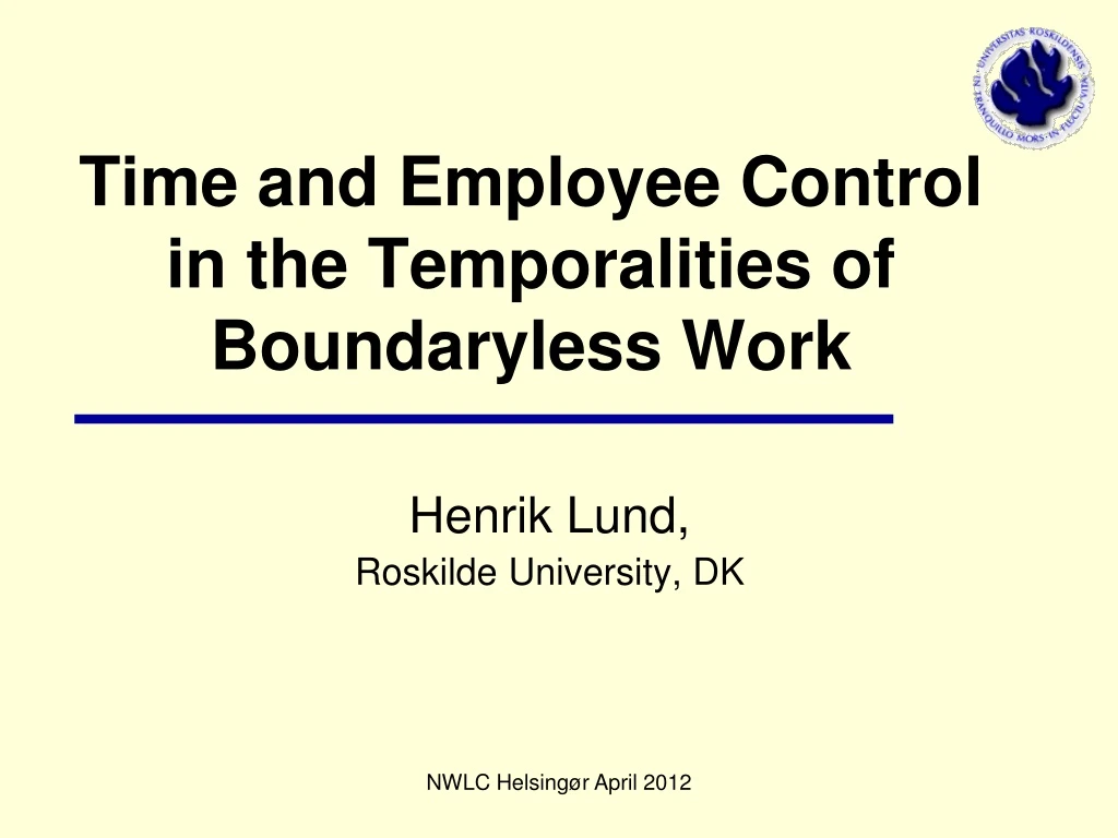 time and employee control in the temporalities of boundaryless work