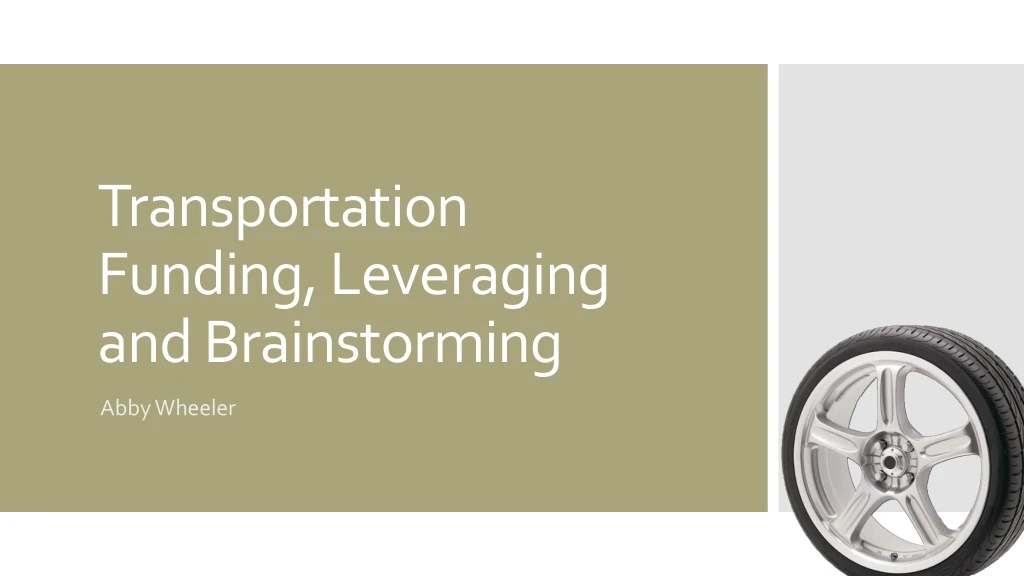 transportation funding leveraging and brainstorming