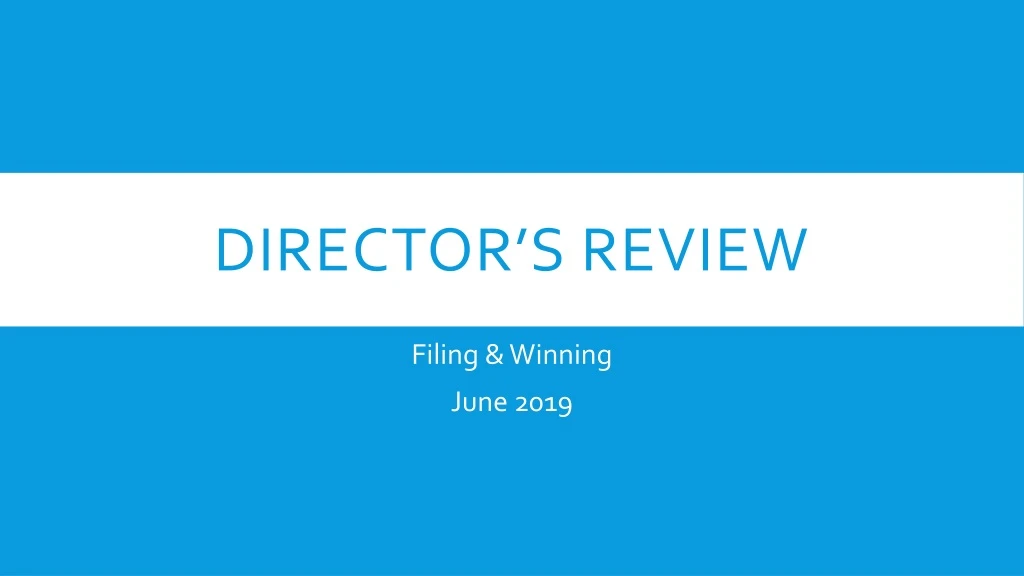 director s review