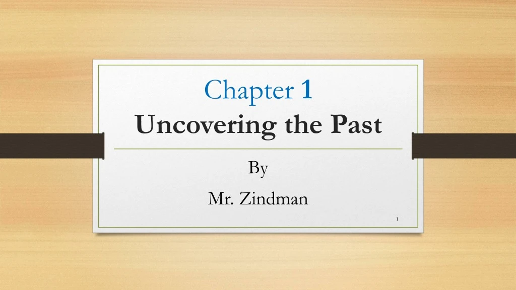 chapter 1 uncovering the past