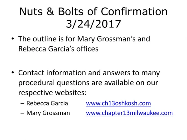 Nuts &amp; Bolts of Confirmation 3/24/2017