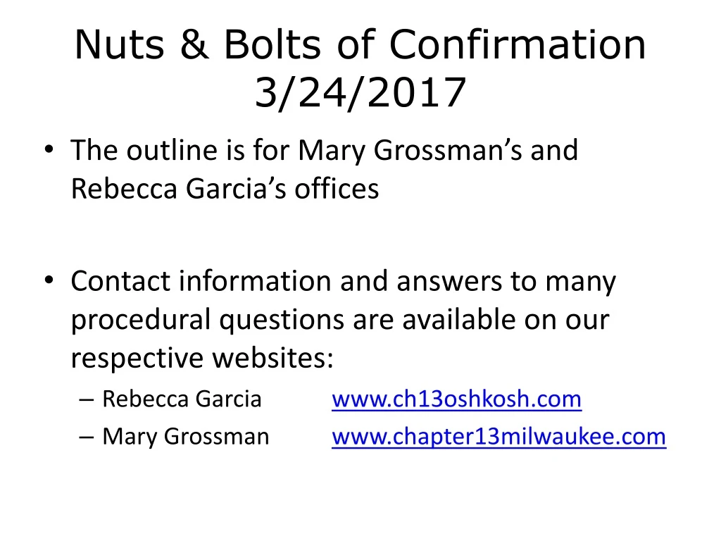 nuts bolts of confirmation 3 24 2017