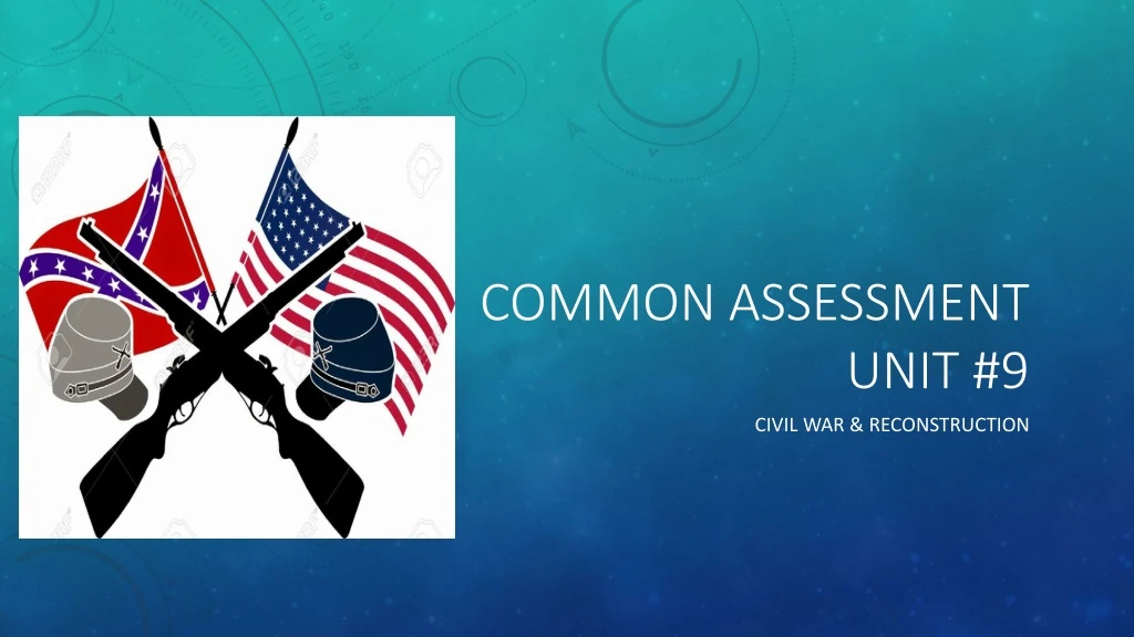 common assessment unit 9