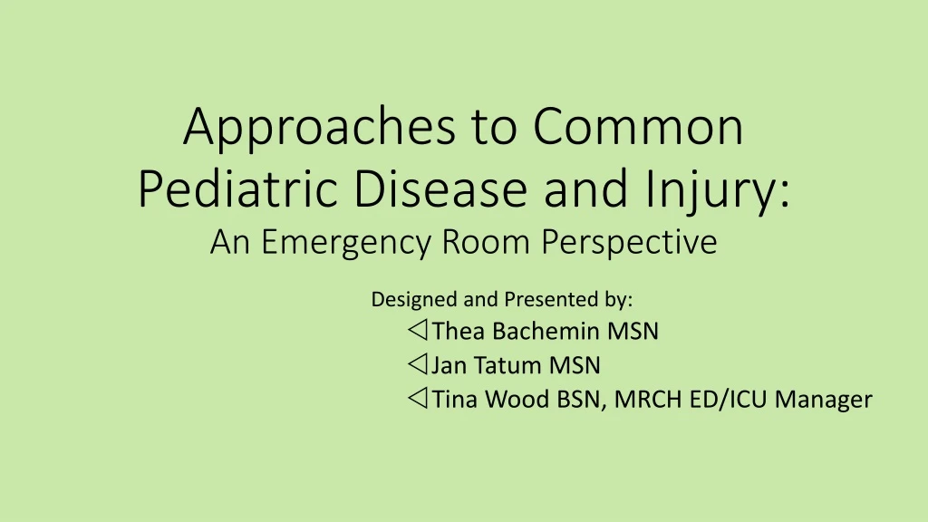 approaches to common pediatric disease and injury an emergency room perspective