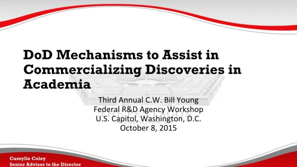 DoD Mechanisms to Assist in Commercializing Discoveries in Academia