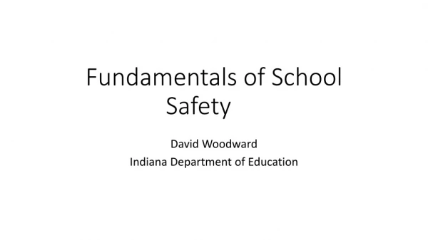 Fundamentals of School Safety