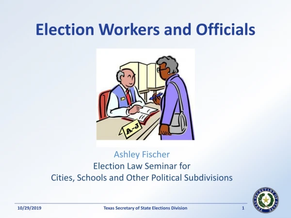 Election Workers and Officials