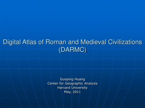 Digital Atlas of Roman and Medieval Civilizations (DARMC)