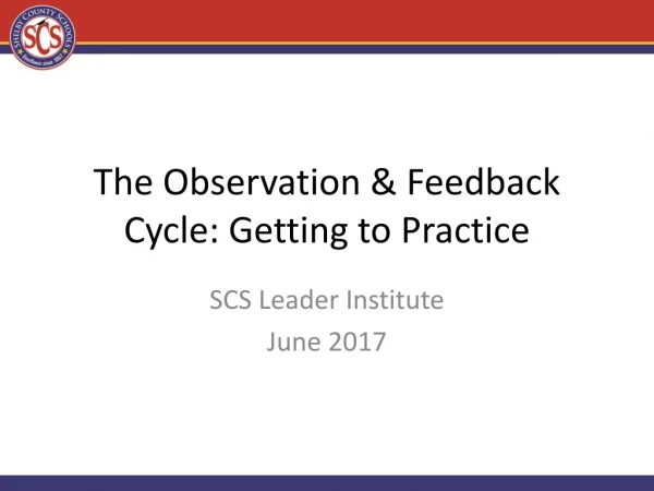The Observation &amp; Feedback Cycle: Getting to Practice
