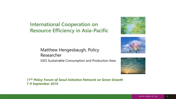 International Cooperation on Resource Efficiency in Asia-Pacific