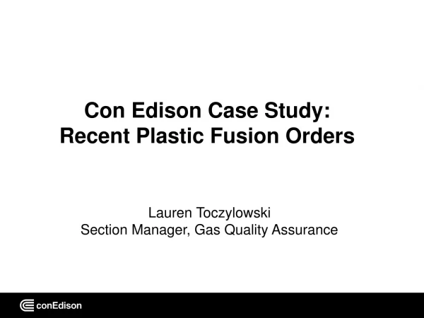 Con Edison Case Study: Recent Plastic Fusion Orders