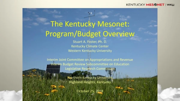 The Kentucky Mesonet: Program/Budget Overview