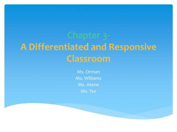 Chapter 3- A Differentiated and Responsive Classroom