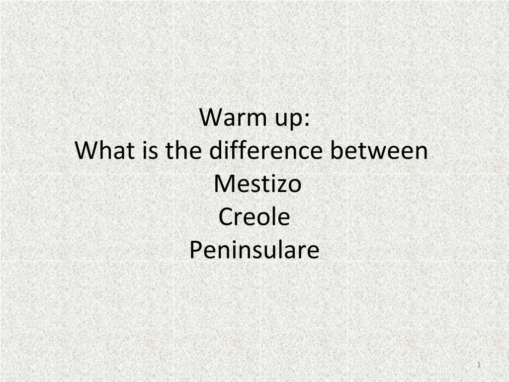 warm up what is the difference between mestizo