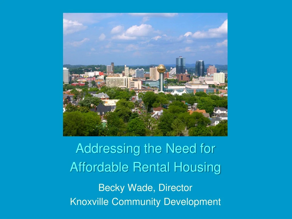 addressing the need for affordable rental housing