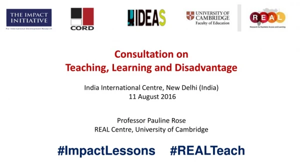 Consultation on Teaching, Learning and Disadvantage India International Centre, New Delhi (India)