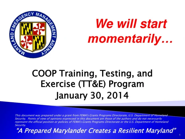 COOP Training, Testing, and Exercise (TT&amp;E) Program January 30, 2014