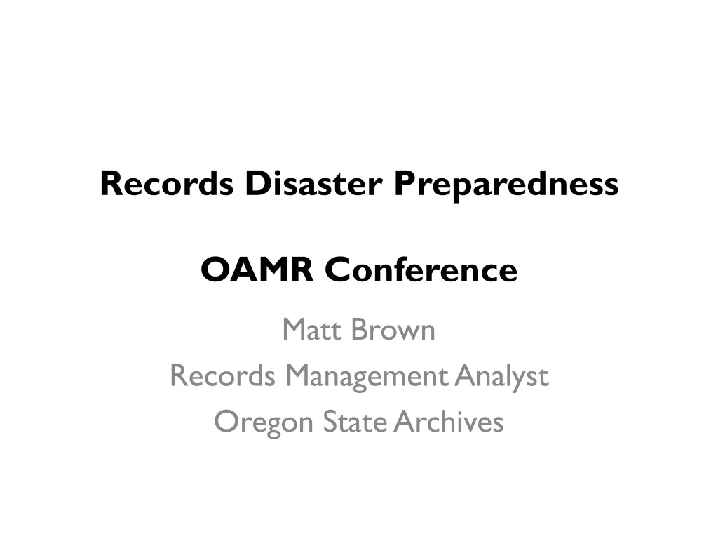 records disaster preparedness oamr conference