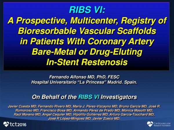 RIBS VI: A Prospective, Multicenter, Registry of Bioresorbable Vascular Scaffolds