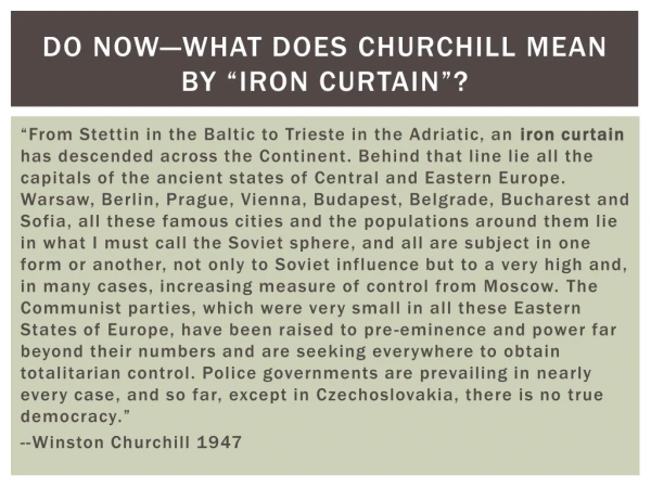 Do now—What does churchill mean by “iron CurtaiN ”?