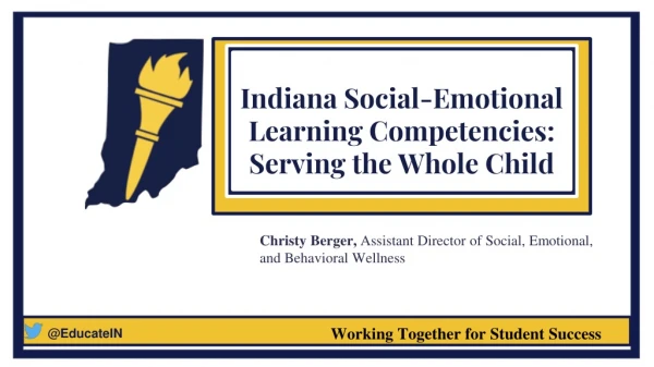 Indiana Social-Emotional Learning Competencies: Serving the Whole Child