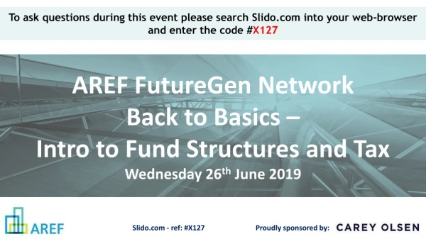 AREF FutureGen Network Back to Basics – Intro to Fund Structures and Tax