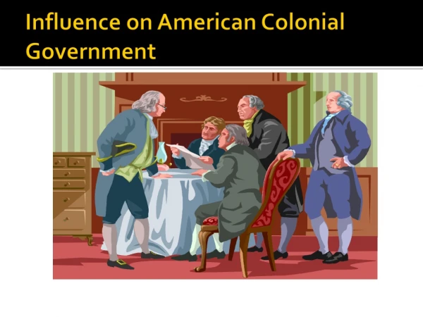 Influence on American Colonial Government