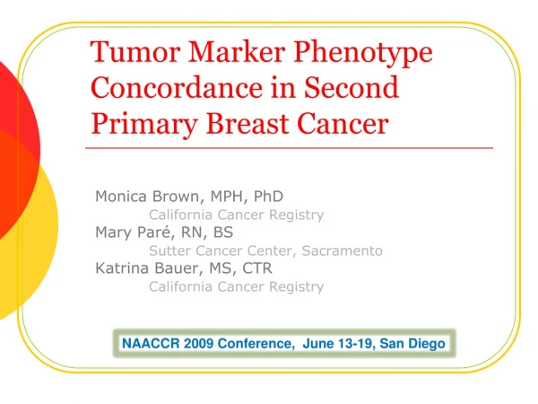 Tumor Marker Phenotype Concordance in Second Primary Breast Cancer