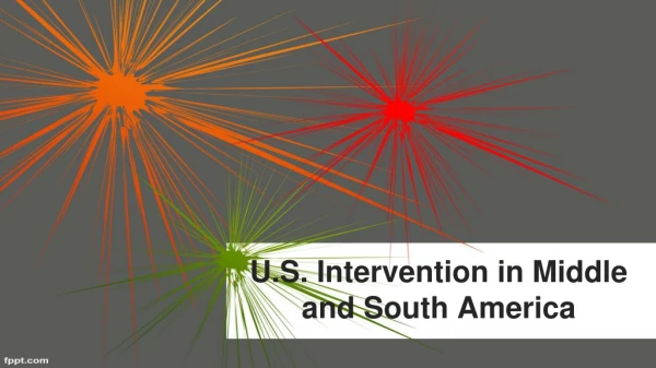 U.S. Intervention in Middle and South America