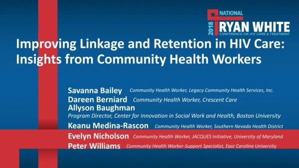 Improving Linkage and Retention in HIV Care: Insights from Community Health Workers
