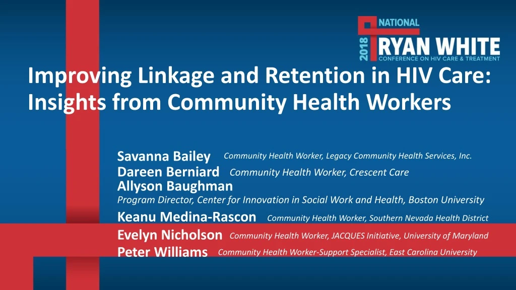 improving linkage and retention in hiv care insights from community health workers