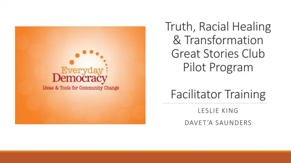 Truth, Racial Healing &amp; Transformation Great Stories Club Pilot Program Facilitator Training