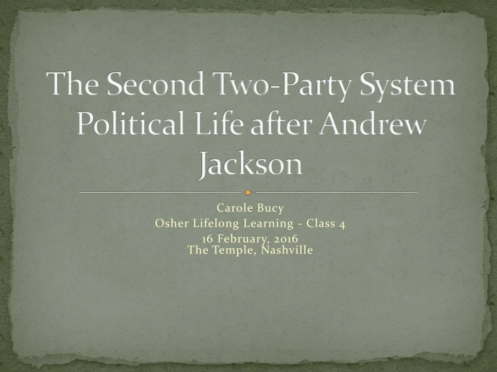 the second two party system political life after andrew jackson