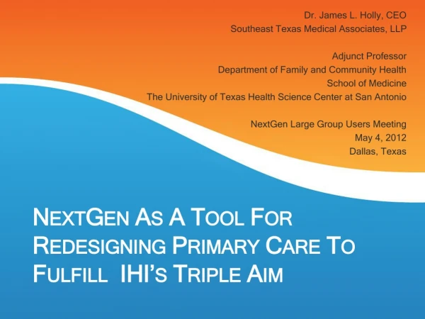 NextGen As A Tool For Redesigning Primary Care To Fulfill IHI’s Triple Aim