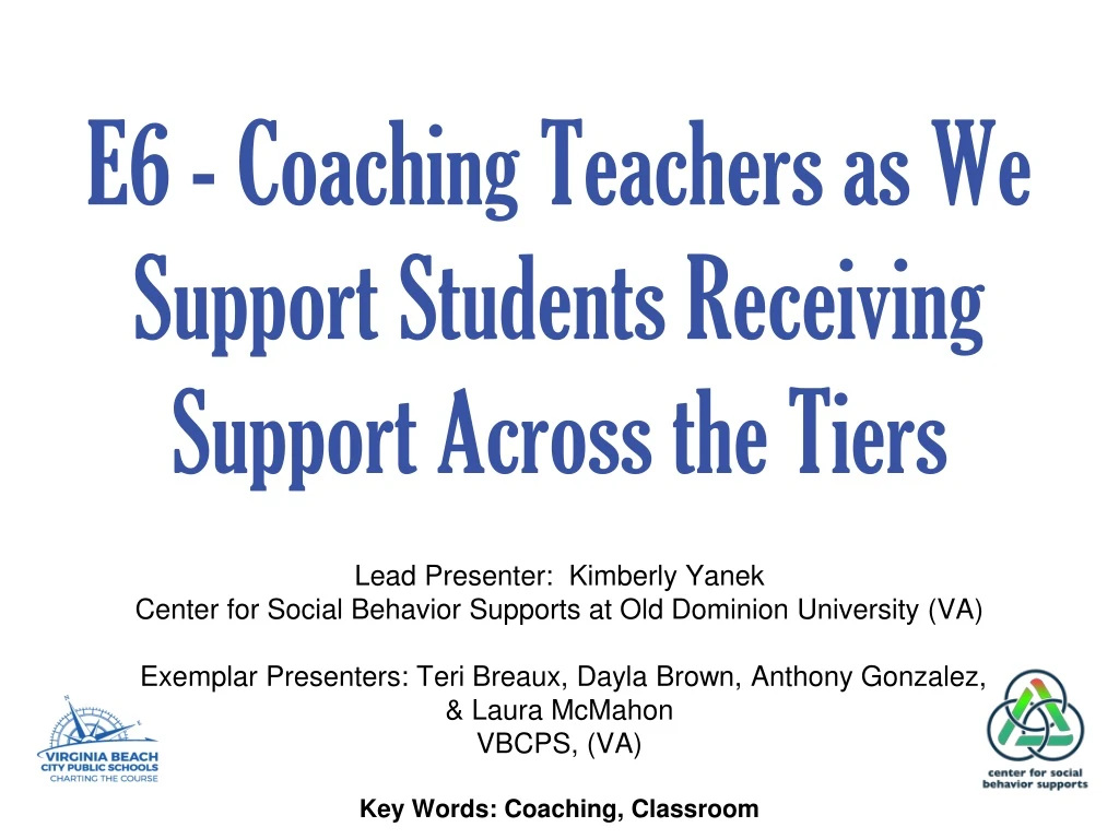 e6 coaching teachers as we support students