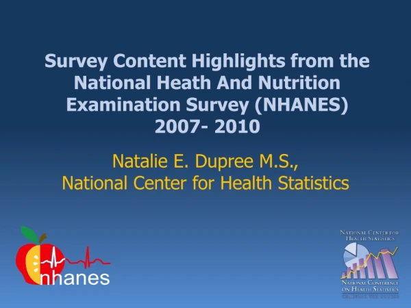 Natalie E. Dupree M.S., National Center for Health Statistics