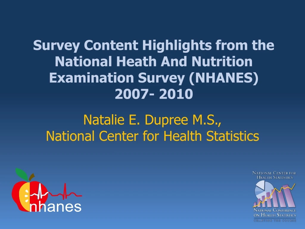 survey content highlights from the national heath and nutrition examination survey nhanes 2007 2010