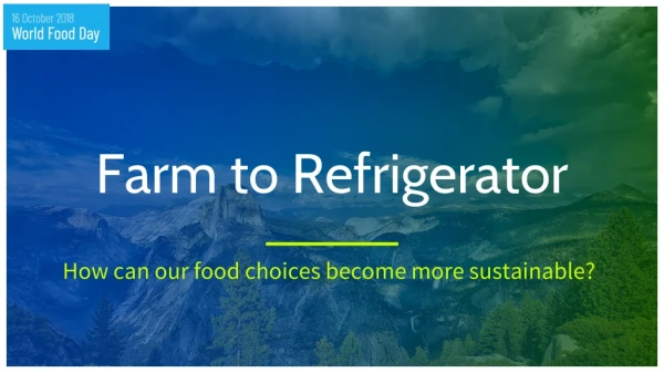 Farm to Refrigerator