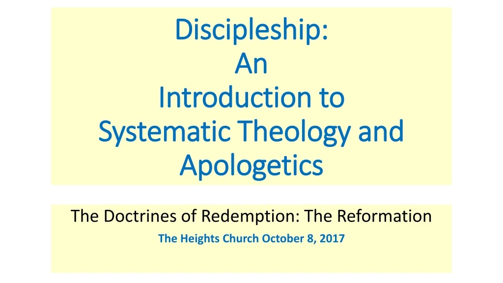 discipleship an introduction to systematic theology and apologetics