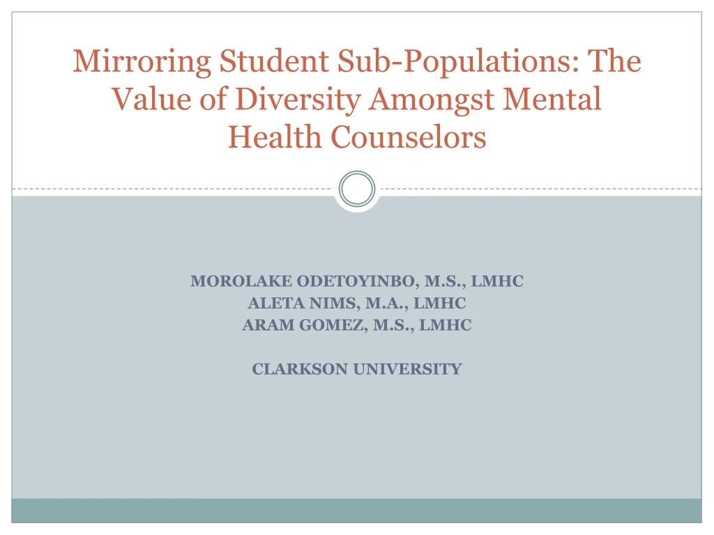 mirroring student sub populations the value of diversity amongst mental health counselors