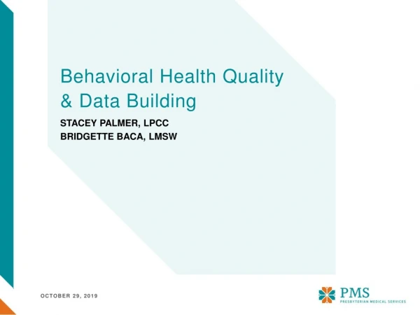 Behavioral Health Quality &amp; Data Building