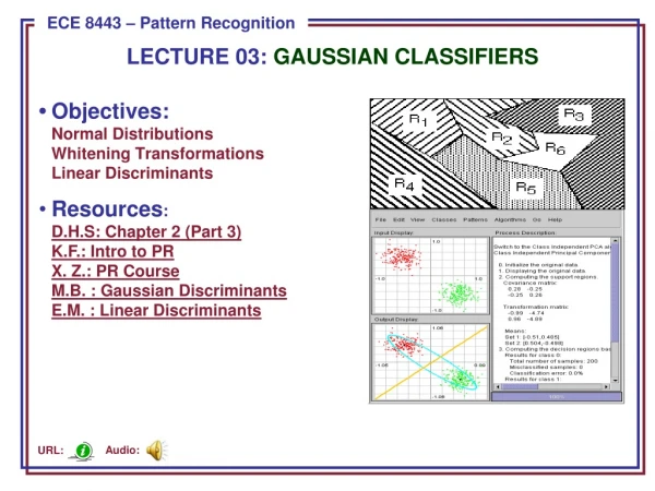 LECTURE 03: GAUSSIAN CLASSIFIERS