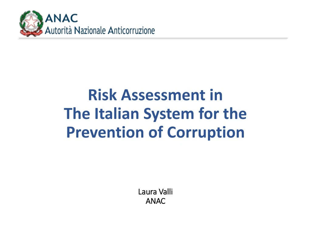 risk assessment in the italian system for the prevention of corruption laura valli anac