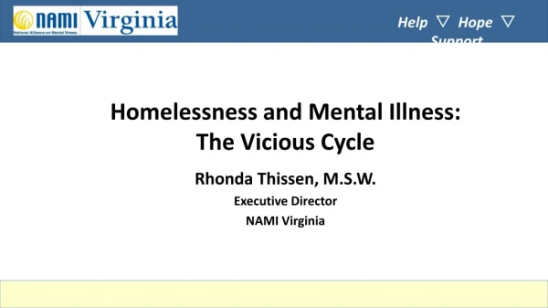 Homelessness and Mental Illness: The Vicious Cycle