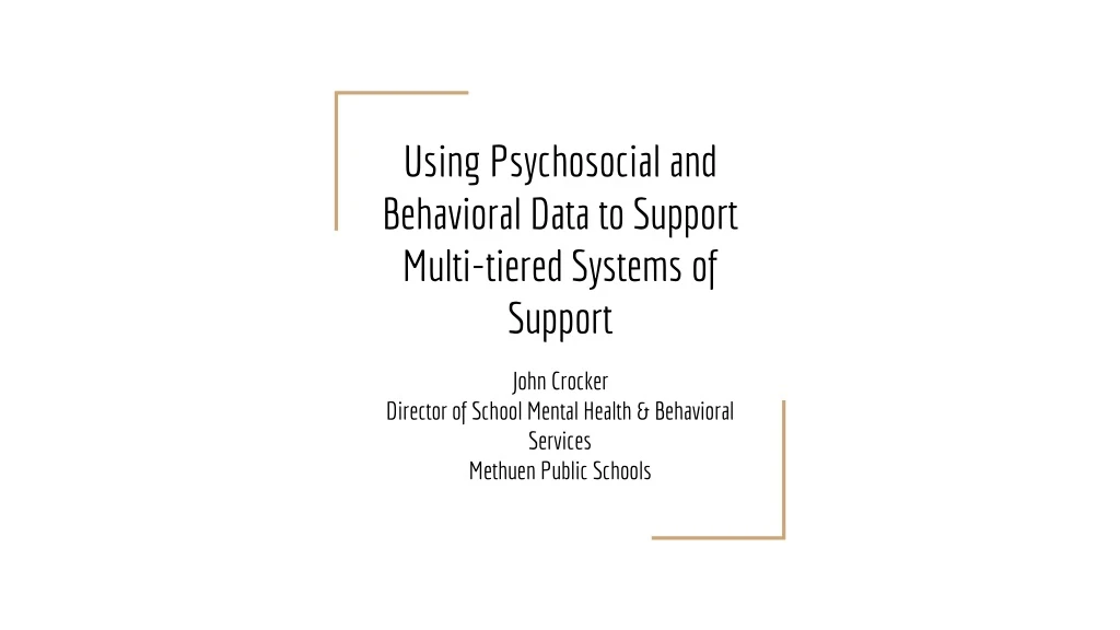 using psychosocial and behavioral data to support multi tiered systems of support