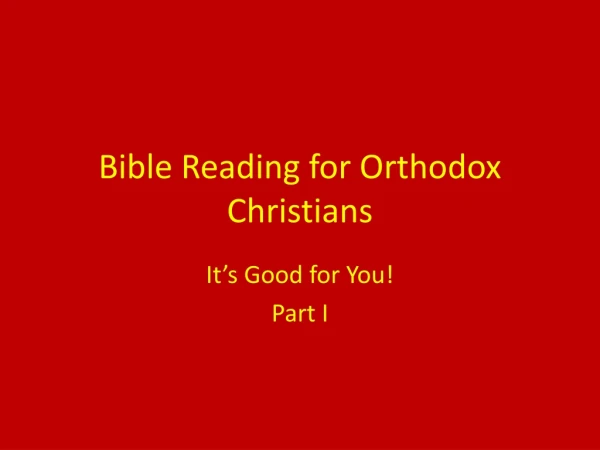 Bible Reading for Orthodox Christians
