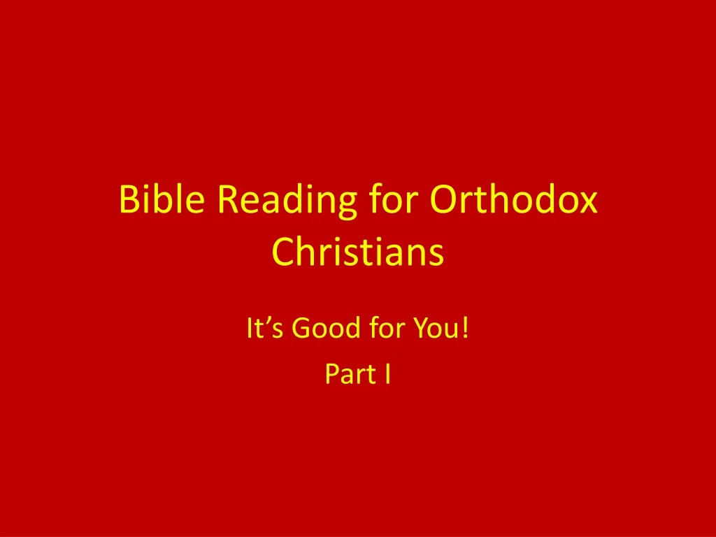 bible reading for orthodox christians