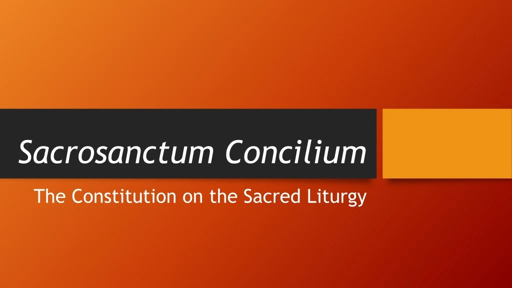 sacrosanctum concilium