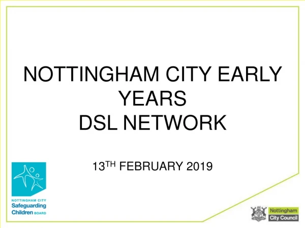 Nottingham city Early Years dsl network 13 TH February 2019