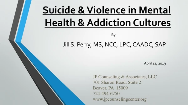 Suicide &amp; Violence in Mental Health &amp; Addiction Cultures